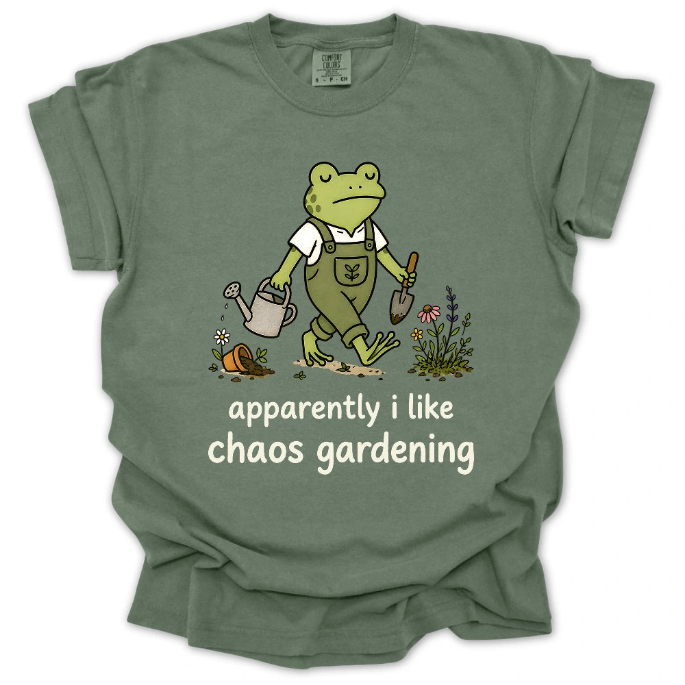 Apparently I Like Chaos Gardening T-shirt