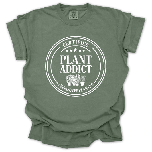 Certified Plant Addict T-shirt