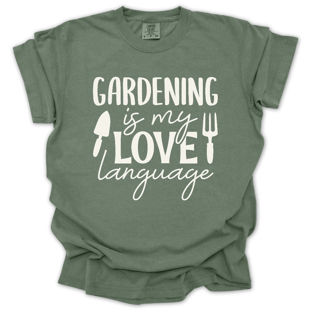 Gardening Is My Love Language T-Shirt
