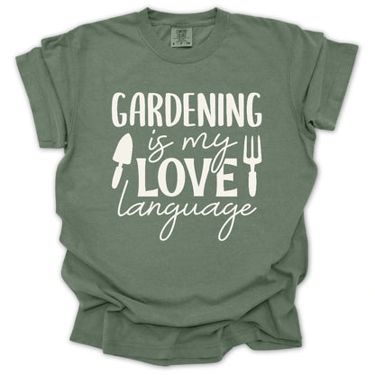 Gardening Is My Love Language T-Shirt