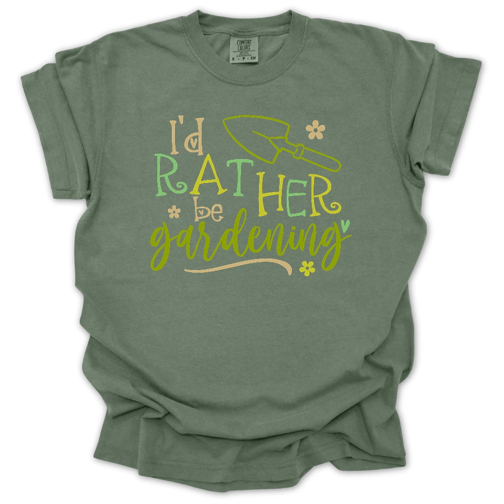 I'd Rather Be Gardening T-Shirt