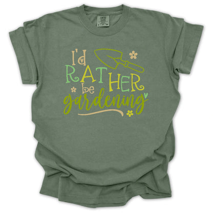 I'd Rather Be Gardening T-Shirt