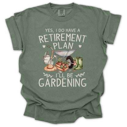 I Do Have A Retirement Plan T-shirt