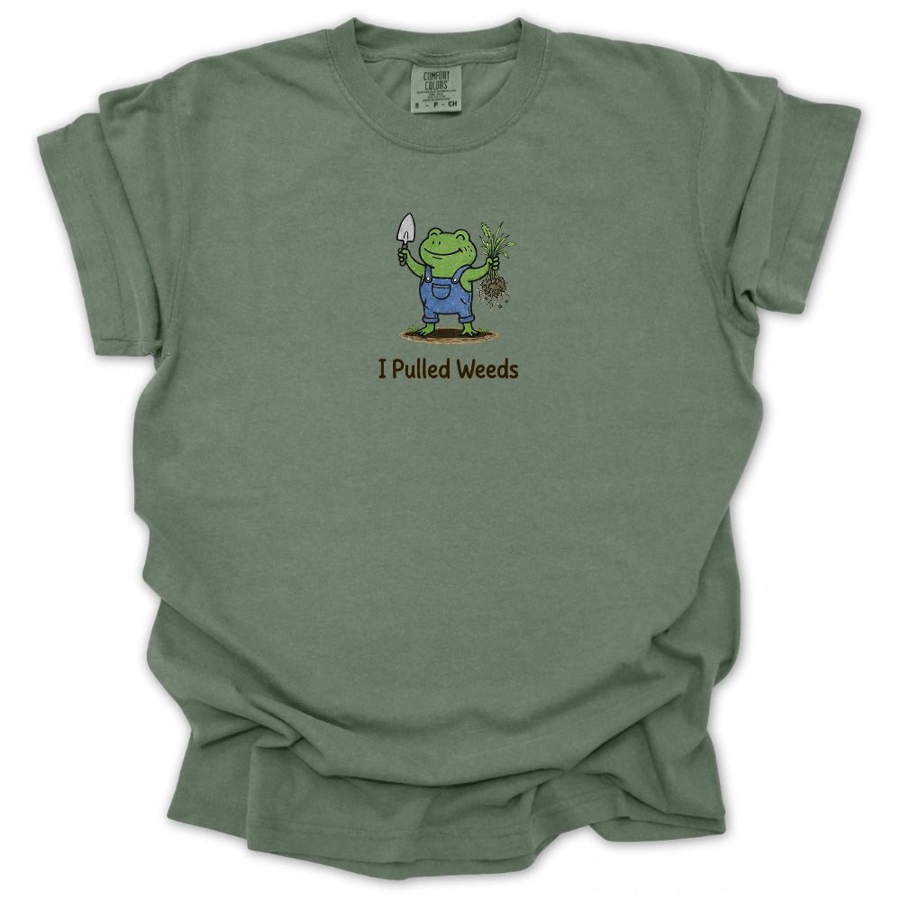 I Pulled Weeds T-shirt