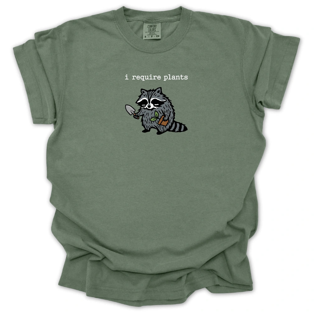 I Require Plants T-shirt