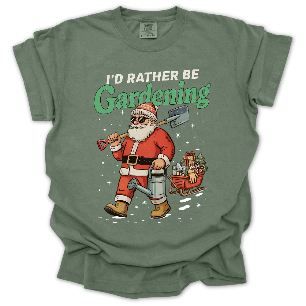 I'd Rather Be Gardening T-Shirt