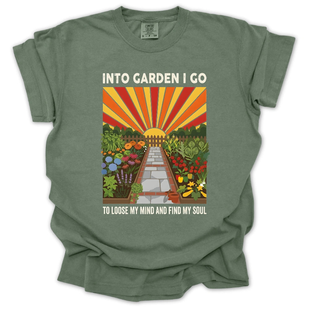 Into The Garden I Go T-shirt