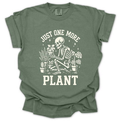 Just One More Plant T-Shirt