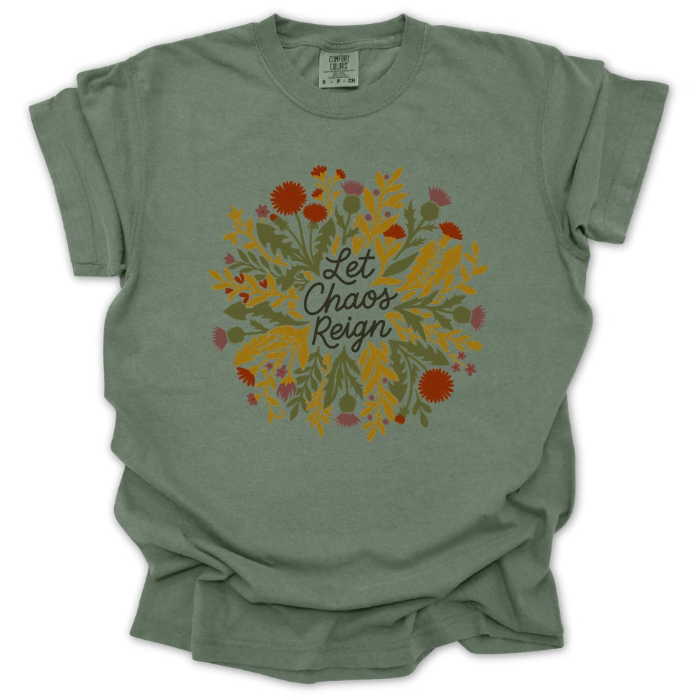 Let Chaos Reign T-shirt