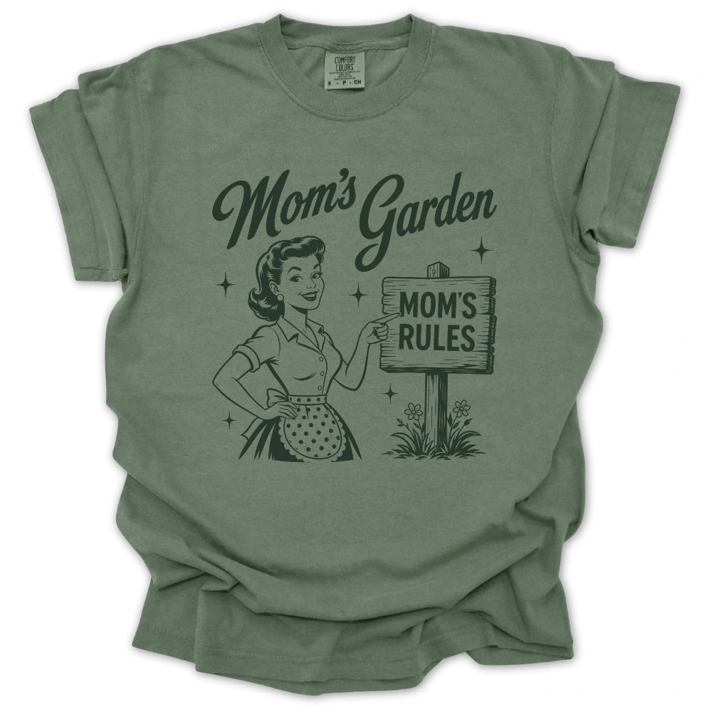 Mom’s Garden Mom’s Rules T-shirt