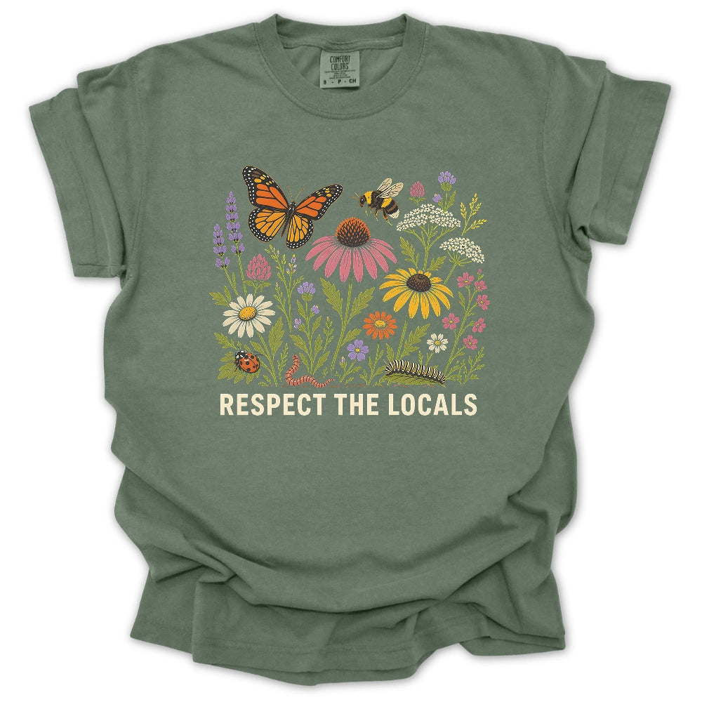 Respect the Locals – Pollinator & Wildflower Garden T-shirt