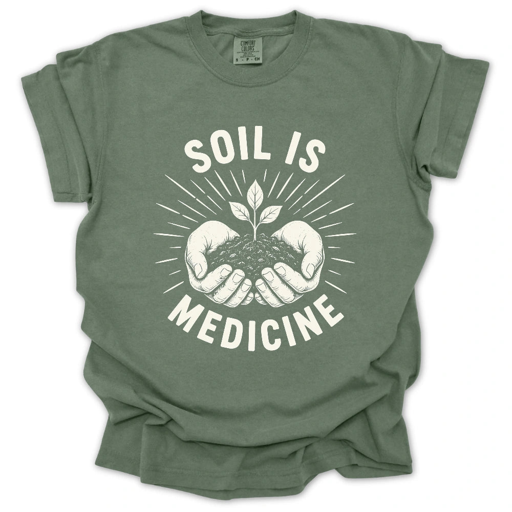 Soil Is Medicine T-shirt