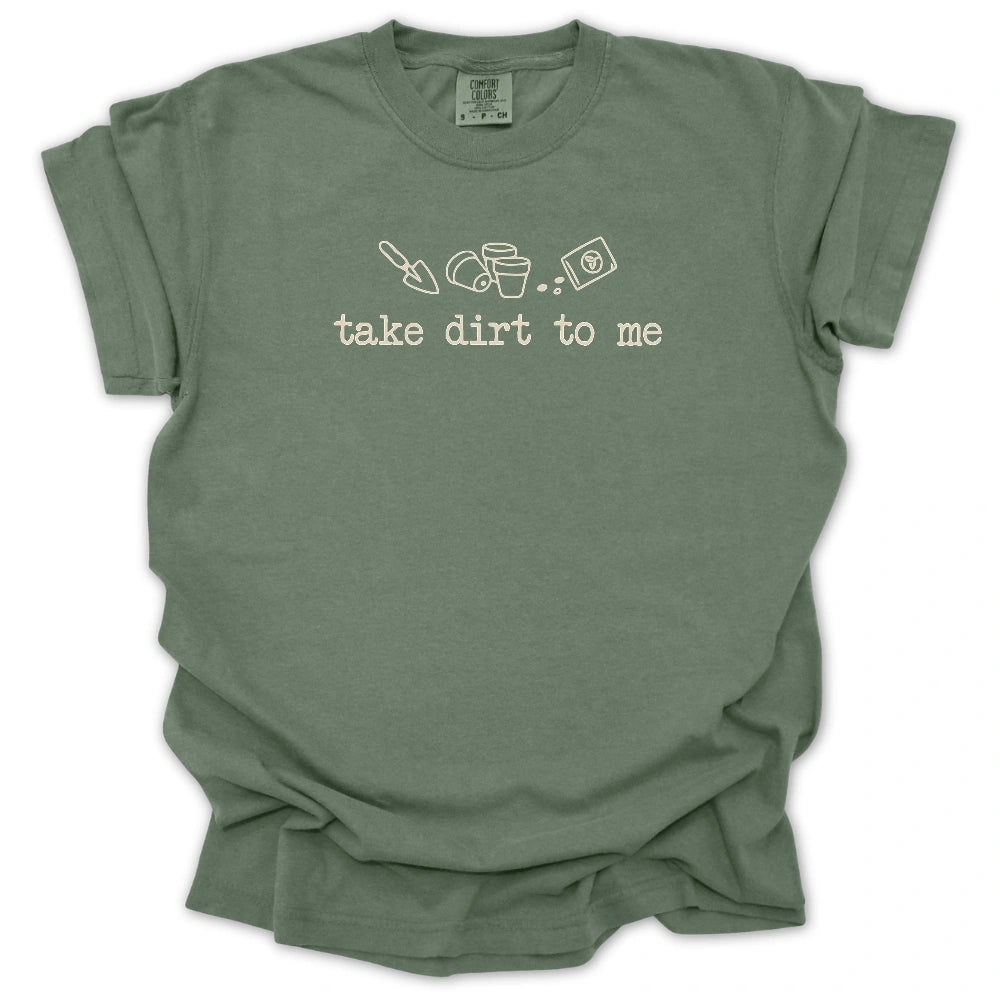 Talk Dirt To Me T-shirt