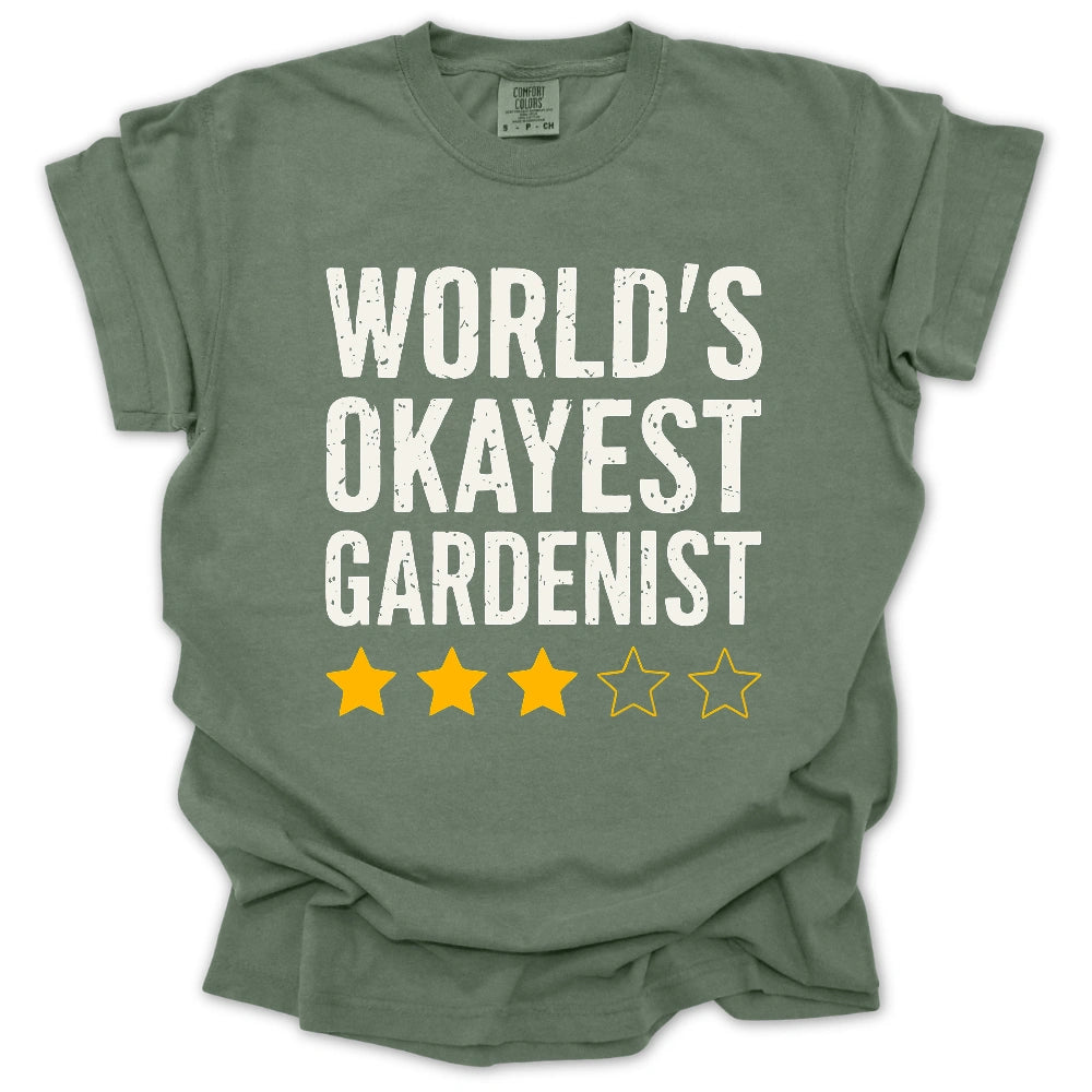 World's Okayest Gardenist T-Shirt