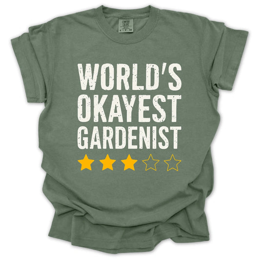 World's Okayest Gardenist T-Shirt