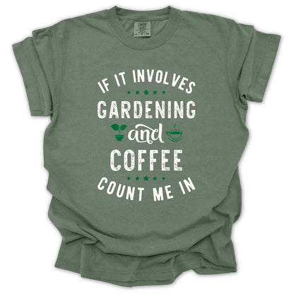 Gardening & Coffee T-Shirt