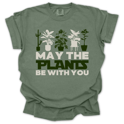 May The Plants Be With You T-shirt