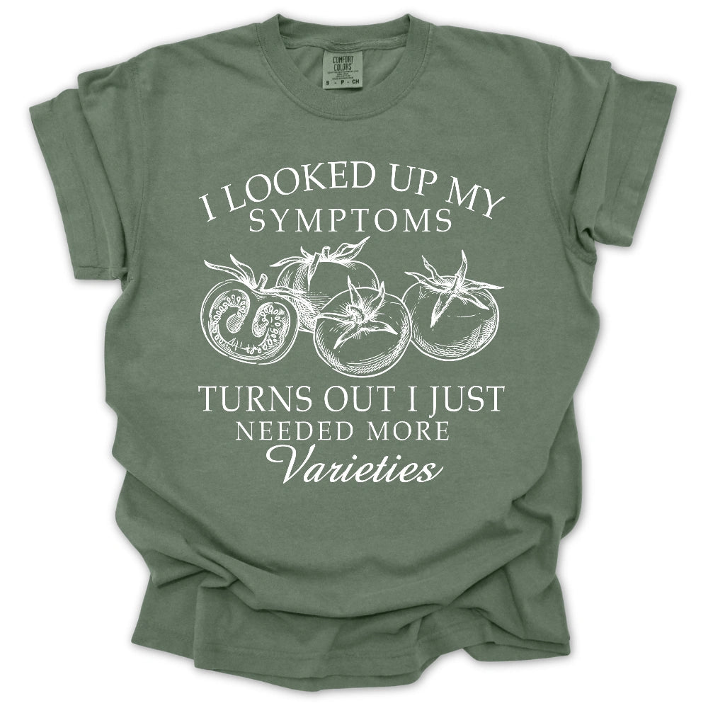 Need More Varieties T-Shirt