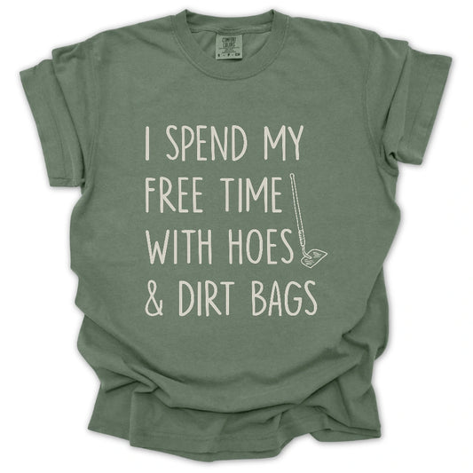 Spend Time With Hoes & Dirty Bags T-Shirt