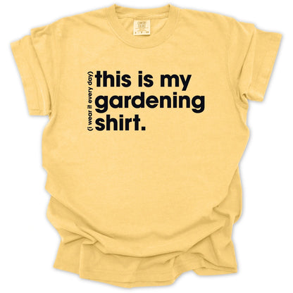 Everyday Gardening T-Shirt