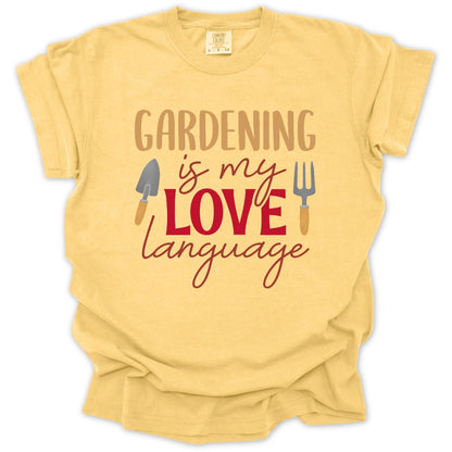 Gardening Is My Love Language T-Shirt