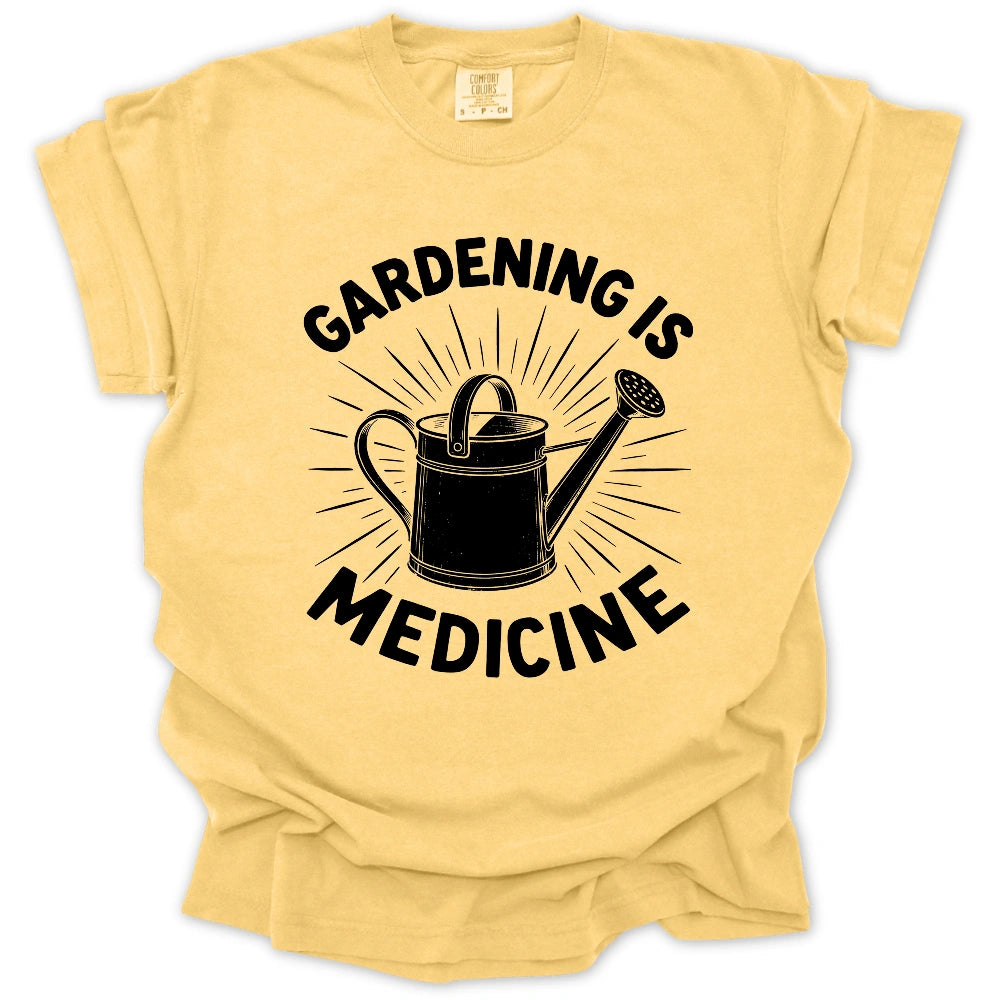 Gardening Is My Medicine T-shirt