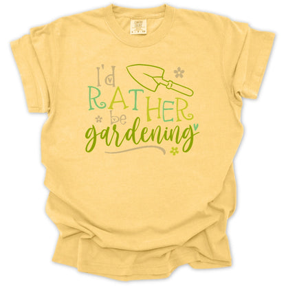 I'd Rather Be Gardening T-Shirt