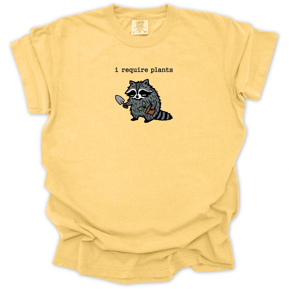 I Require Plants T-shirt