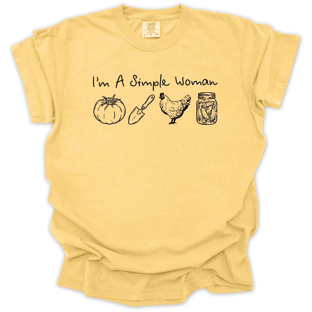 I'm A Simple Woman T-shirt