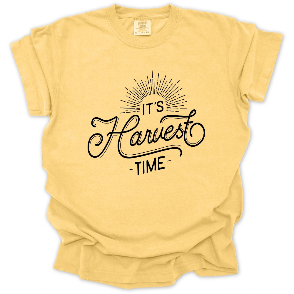 It's Harvest Time T-Shirt