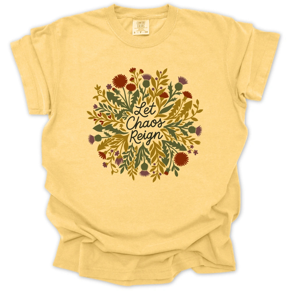 Let Chaos Reign T-shirt