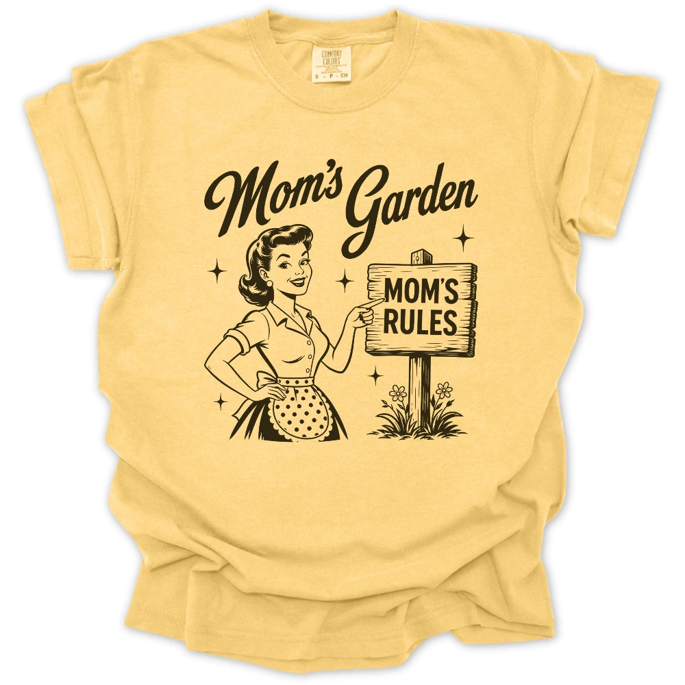 Mom’s Garden Mom’s Rules T-shirt