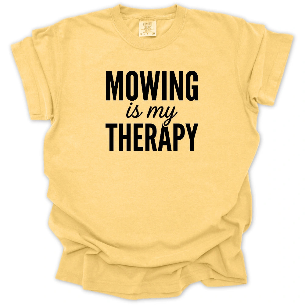 Mowing Is My Therapy T-shirt