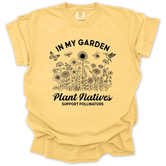 Plant Natives Support Pollinators T-Shirt