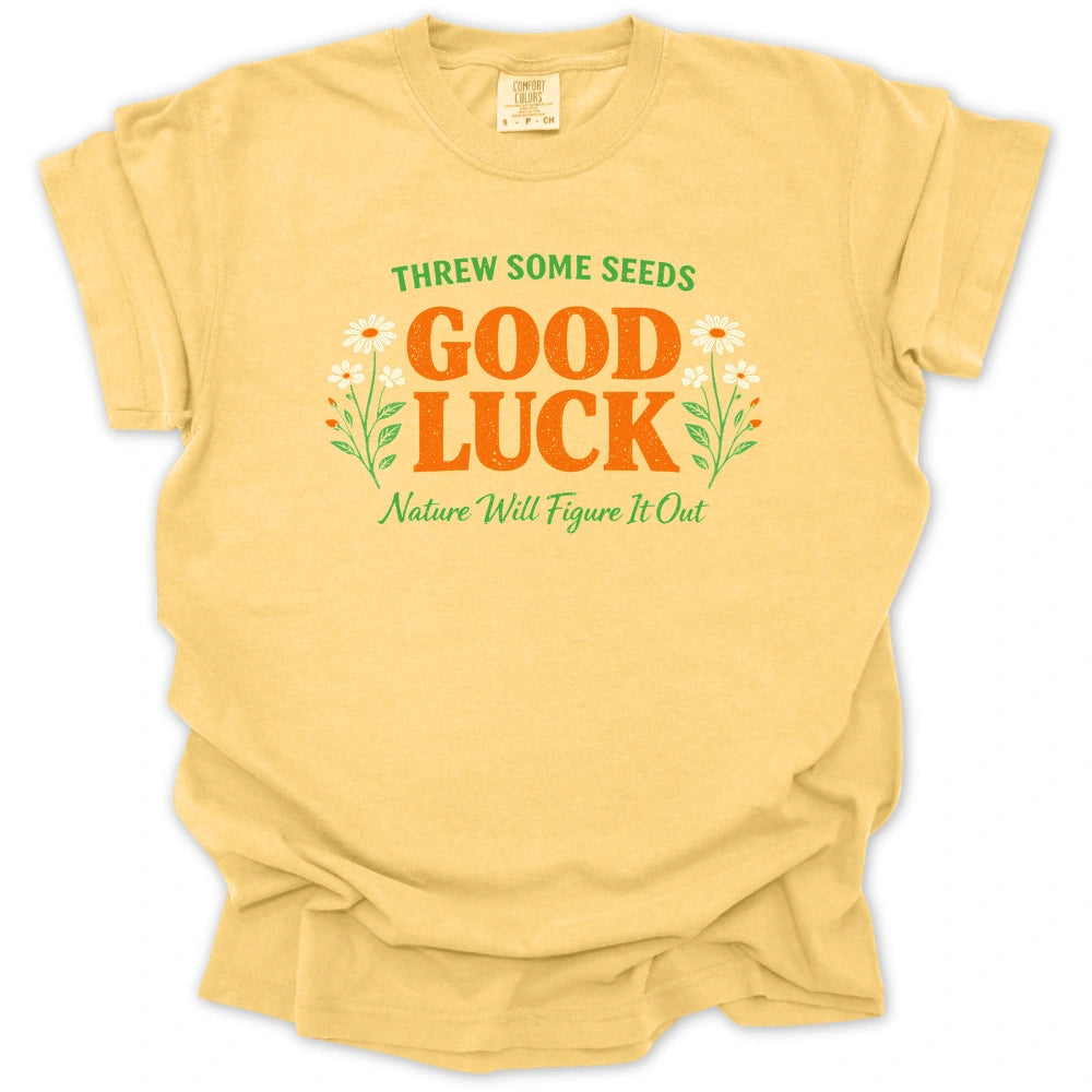 Thrown Seeds, Good Luck T-shirt