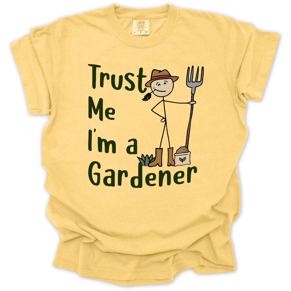 Trust Me I'm a Gardener T-Shirt