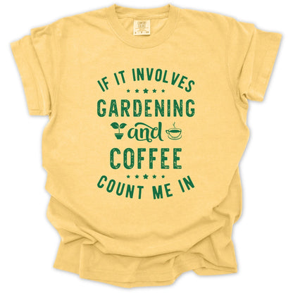 Gardening & Coffee T-Shirt