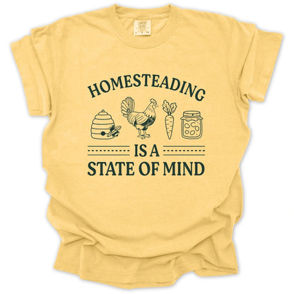 Homesteading Is A State Of Mind T-Shirt