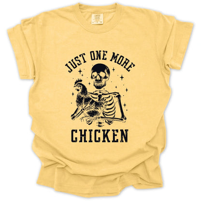 Just One More Chicken T-Shirt