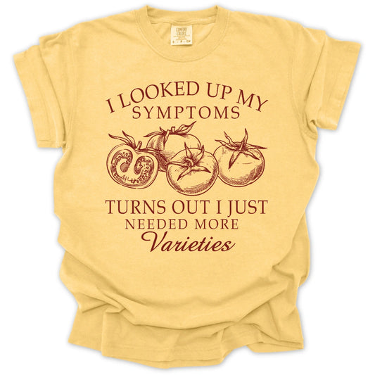 Need More Varieties T-Shirt