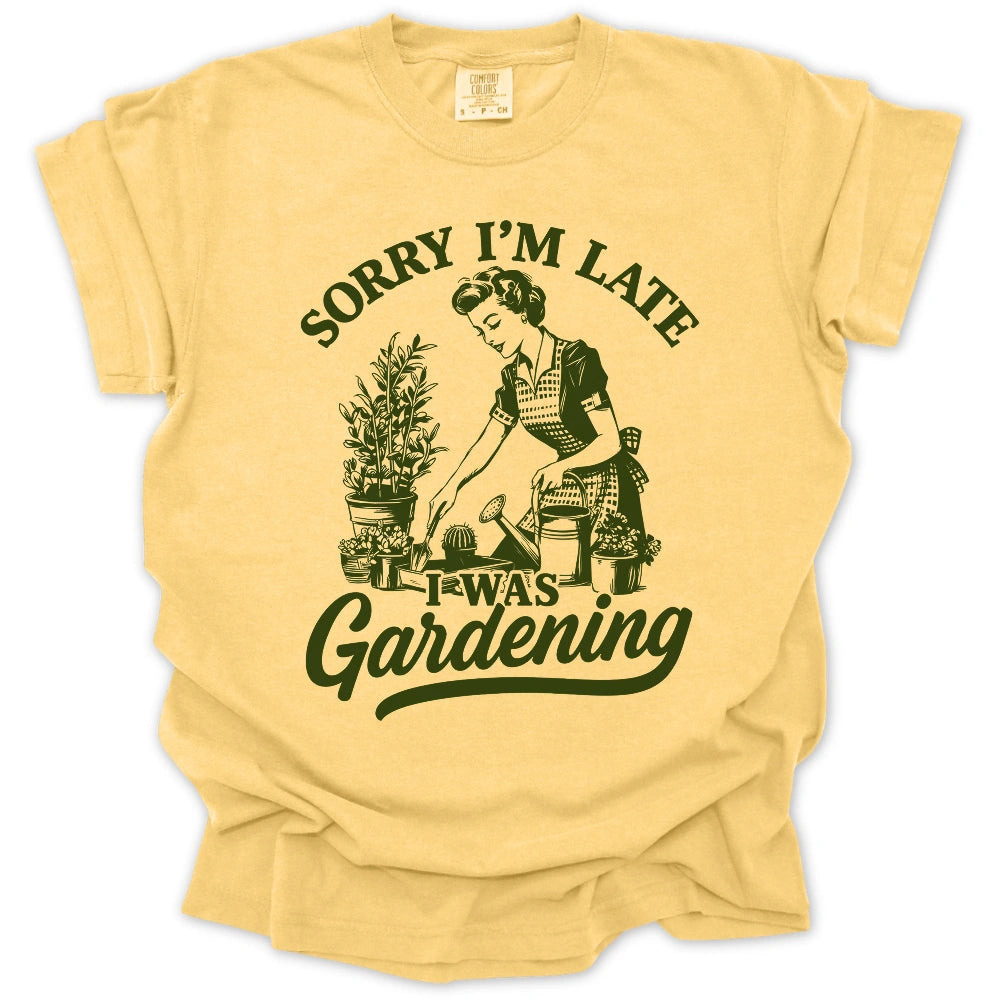 Sorry I'm Late T-shirt