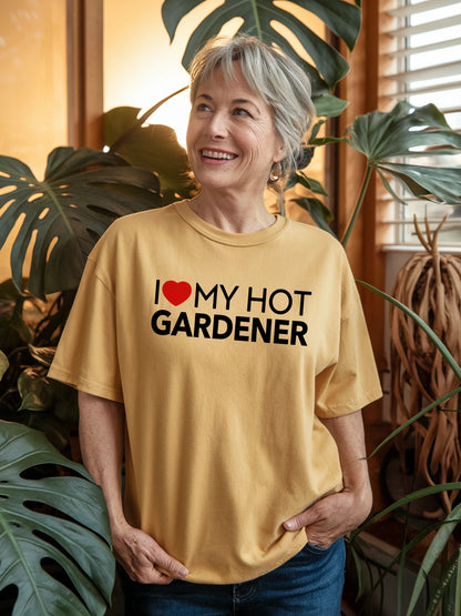 My Hot Gardener T-shirt