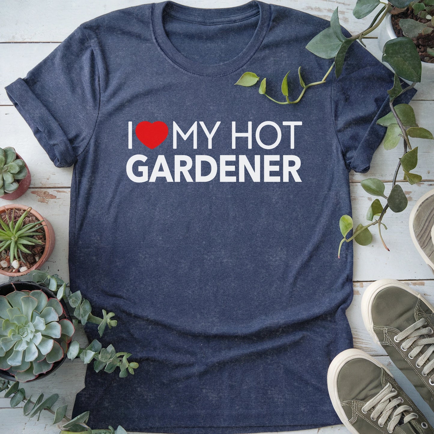 My Hot Gardener T-shirt