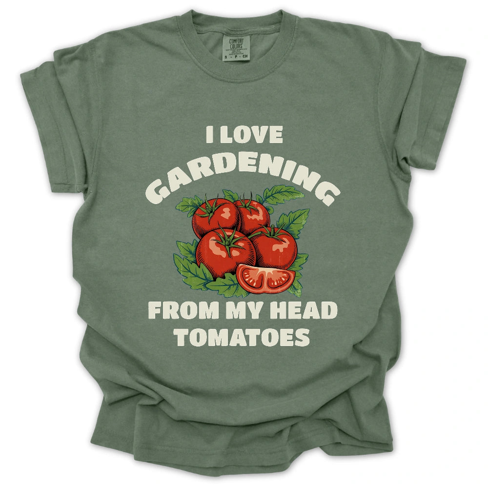Gardener From My Head Tomatoes T-Shirt