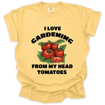 Gardener From My Head Tomatoes T-Shirt