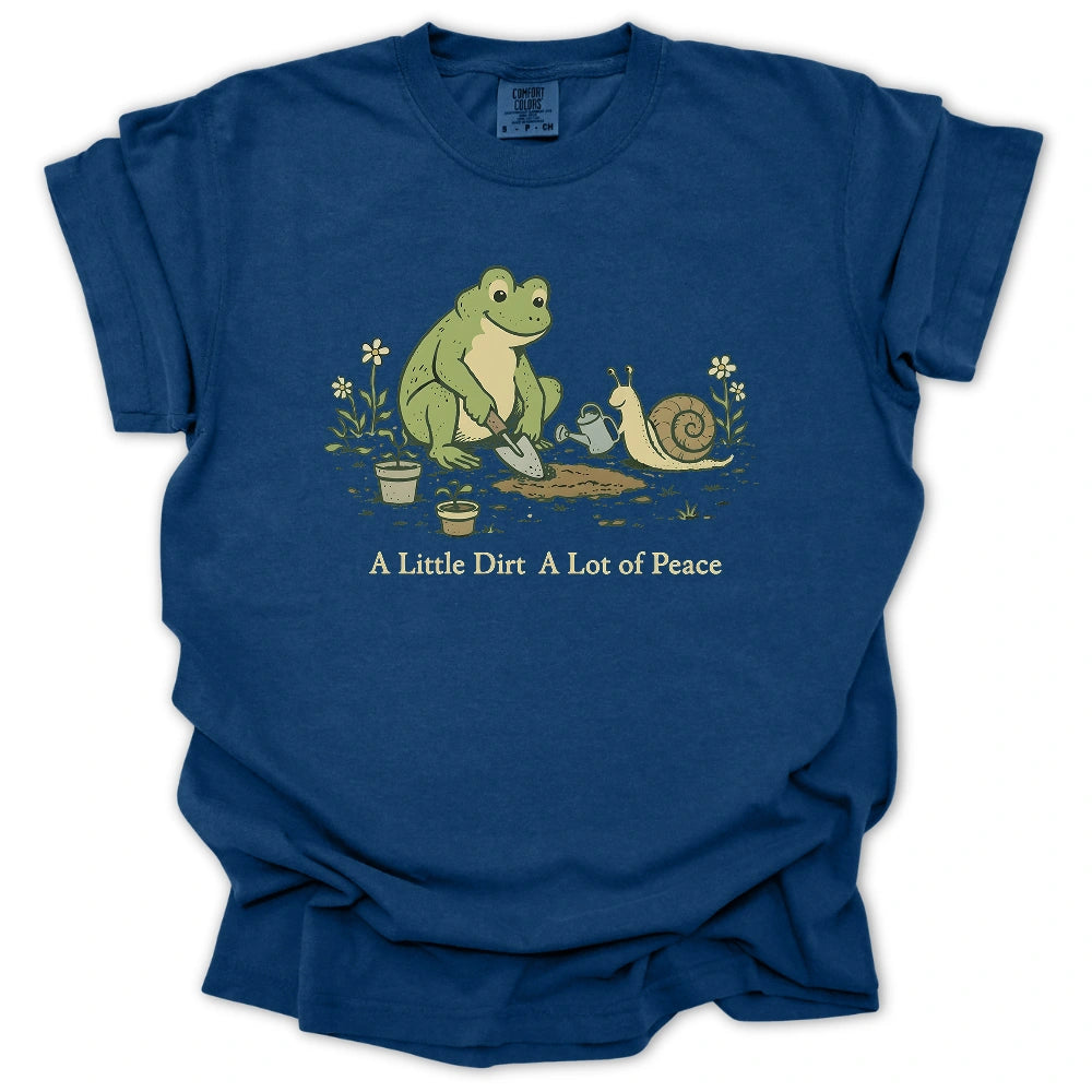 A Little Dirt T-shirt