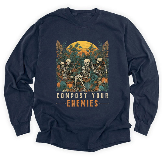 Compost Your Enemies Long Sleeve T-shirt