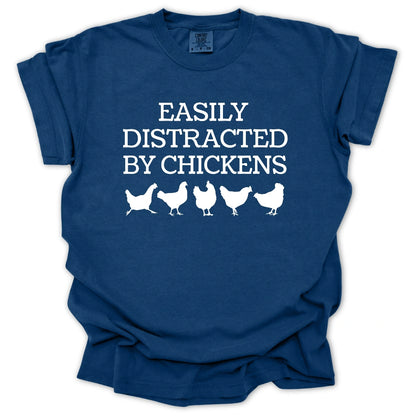 Easily Distracted By Chickens T-Shirt