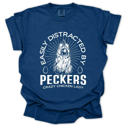 Easily Distracted By Peckers T-Shirt