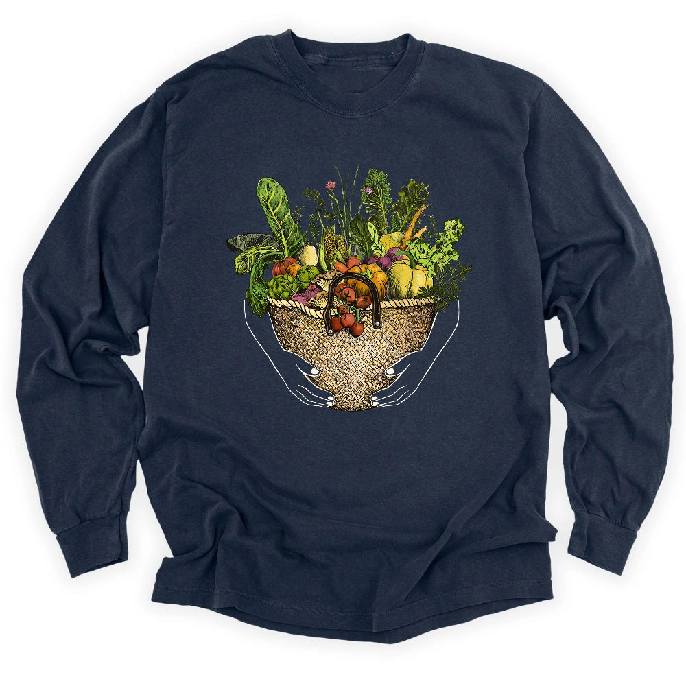 From Garden to Basket Long Sleeve T-shirt
